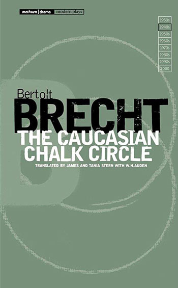 The Caucasian Chalk Circle 