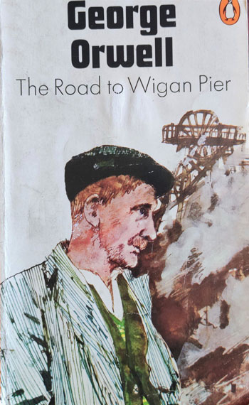 The Road to Wigan Pier 