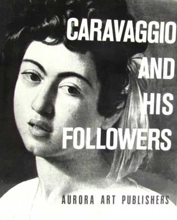 Caravaggio and his Followers