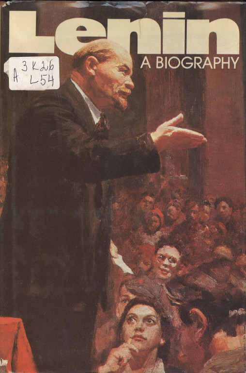 Lenin. A biography